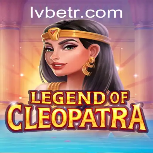 Exploring the World of LegendOfCleopatra at LV BET